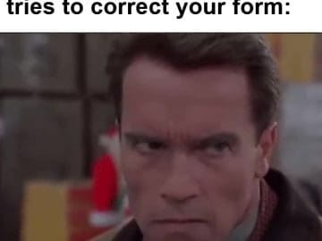 That Look When A Newbie Tries To Correct Your Form frame at ms