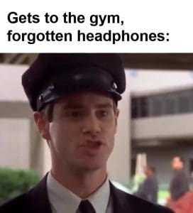 Gets To The Gym Forgotten Headphones frame at ms