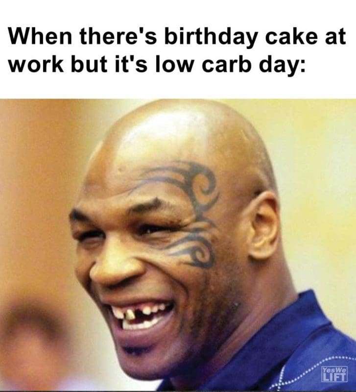 When There's Birthday Cake At Work But It's Low Carb Day