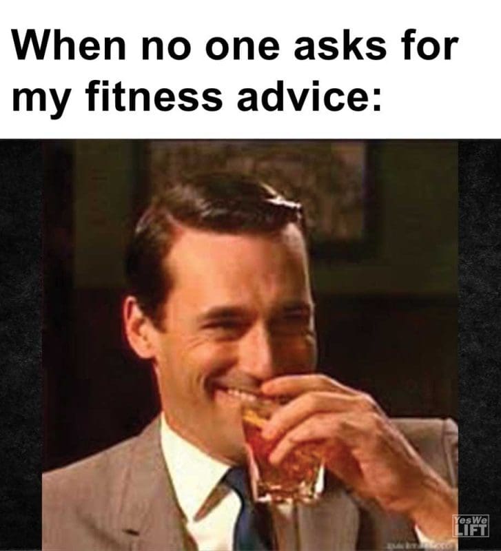 When No One Asks For My Fitness Advice
