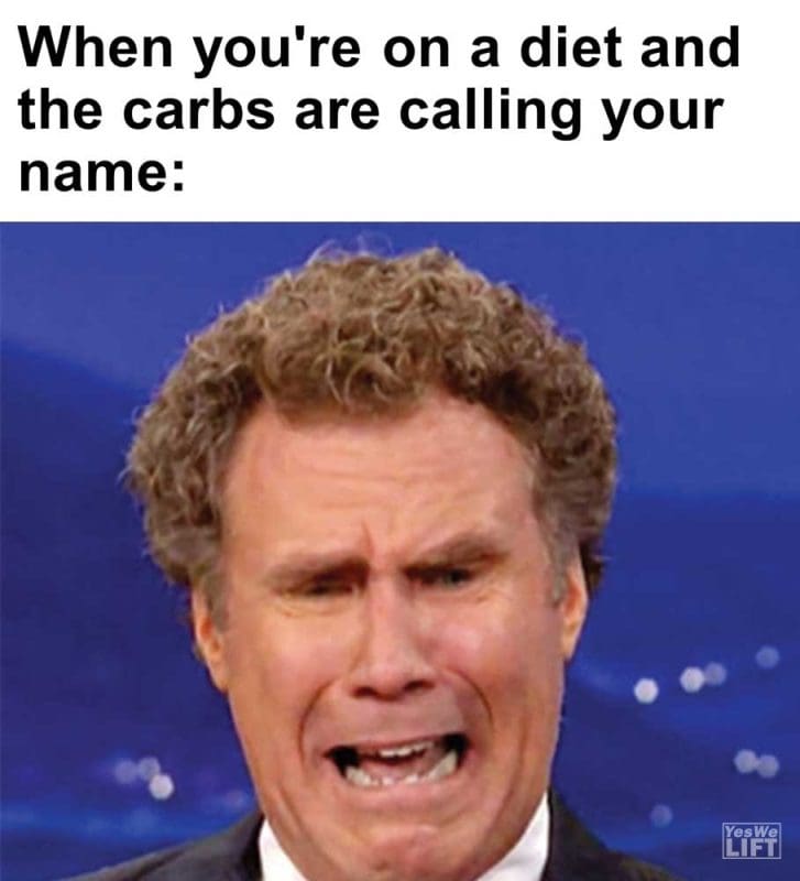 When You're On A Diet And The Carbs Are Calling Your Name