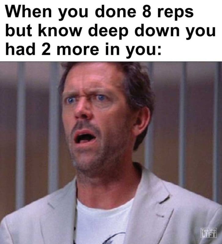 When You Done Reps But Know Deep Down You Had More In You