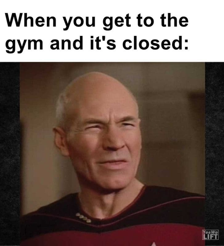 When You Get To The Gym And It's Closed