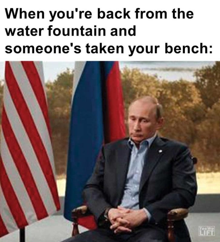 When You're Back From The Water Fountain And Someone's Taken Your Bench