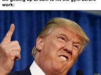 Non Lifters I Don't Have Time To Hit The Gym Me Getting Up At am To Hit The Gym Before Work