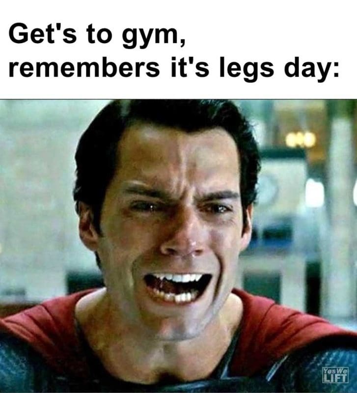 Get's To Gym Remembers It's Legs Day