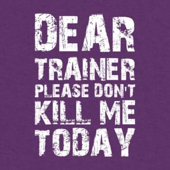 Dear Trainer Please Don't Kill Me Today