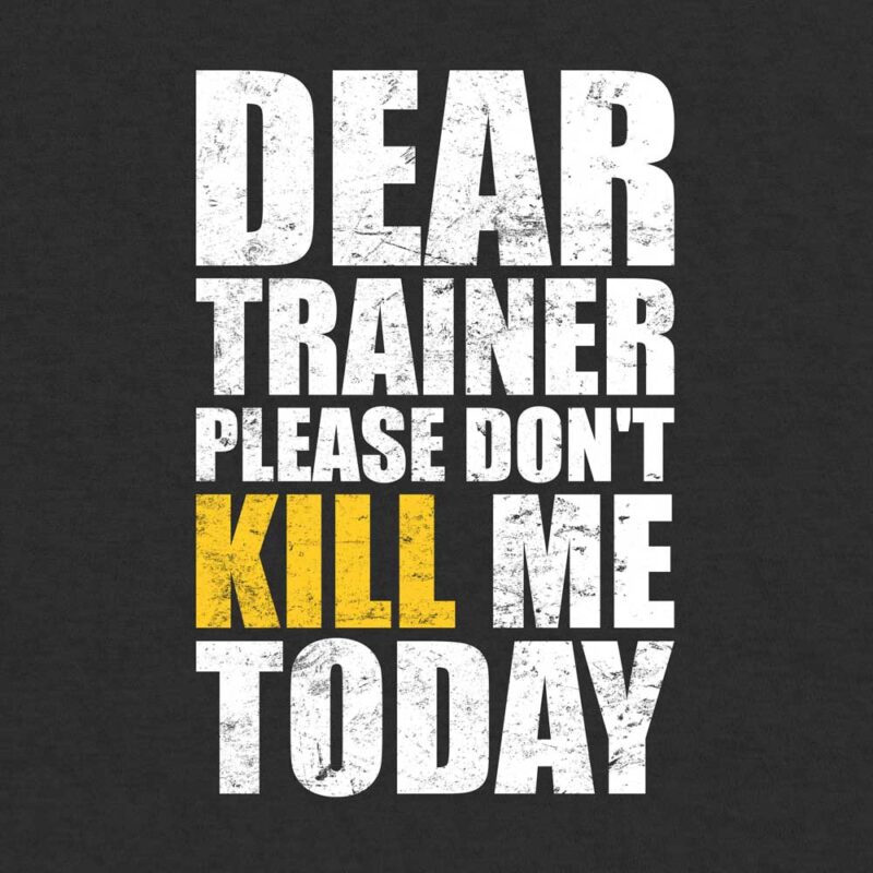 Dear Trainer Please Don't Kill Me Today