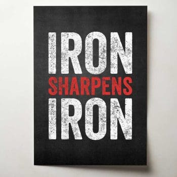 Iron Sharpens Iron