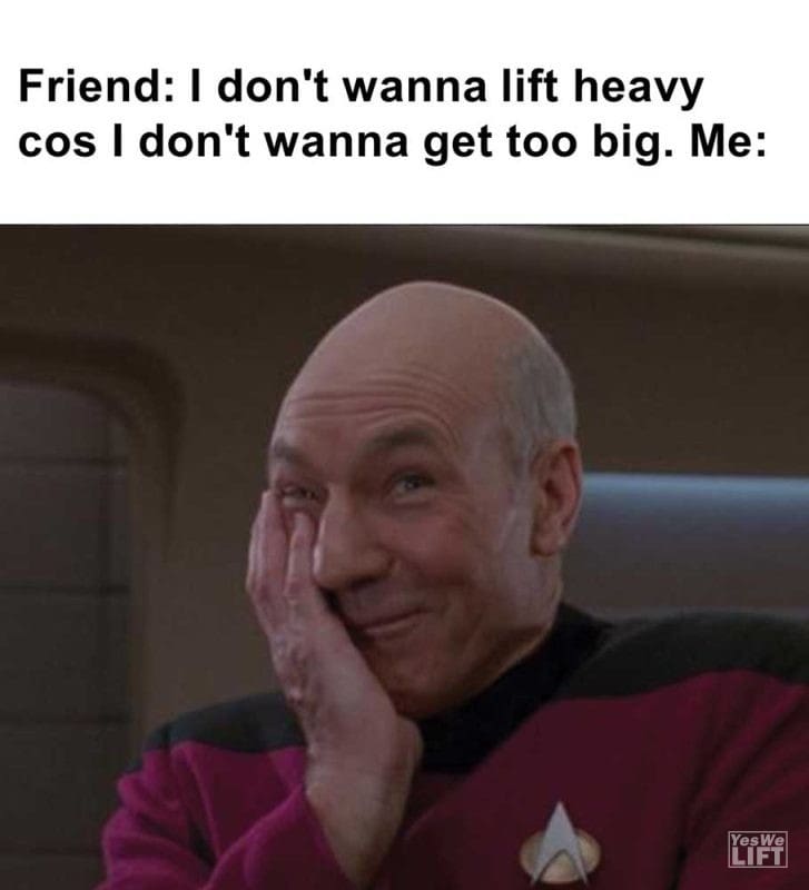 Friend I Don't Wanna Lift Heavy Cos I Don't Wanna Get Too Big Me