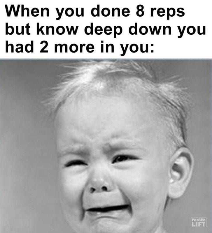 When You Done Reps But Know Deep Down You Had More In You