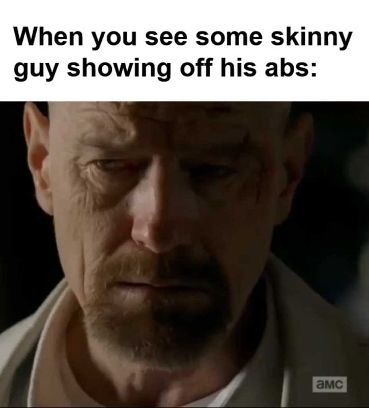 When You See Some Skinny Guy Showing Off His Abs