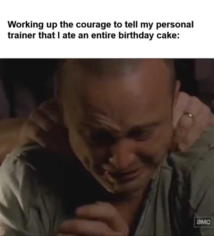 Working Up The Courage To Tell My Personal Trainer That I Ate An Entire Birthday Cake