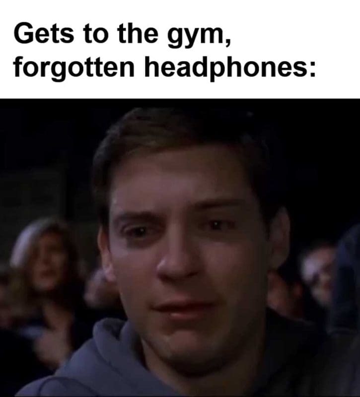 Gets To The Gym Forgotten Headphones