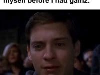 My Face When I See A Pic Of Myself Before I Had Gainz