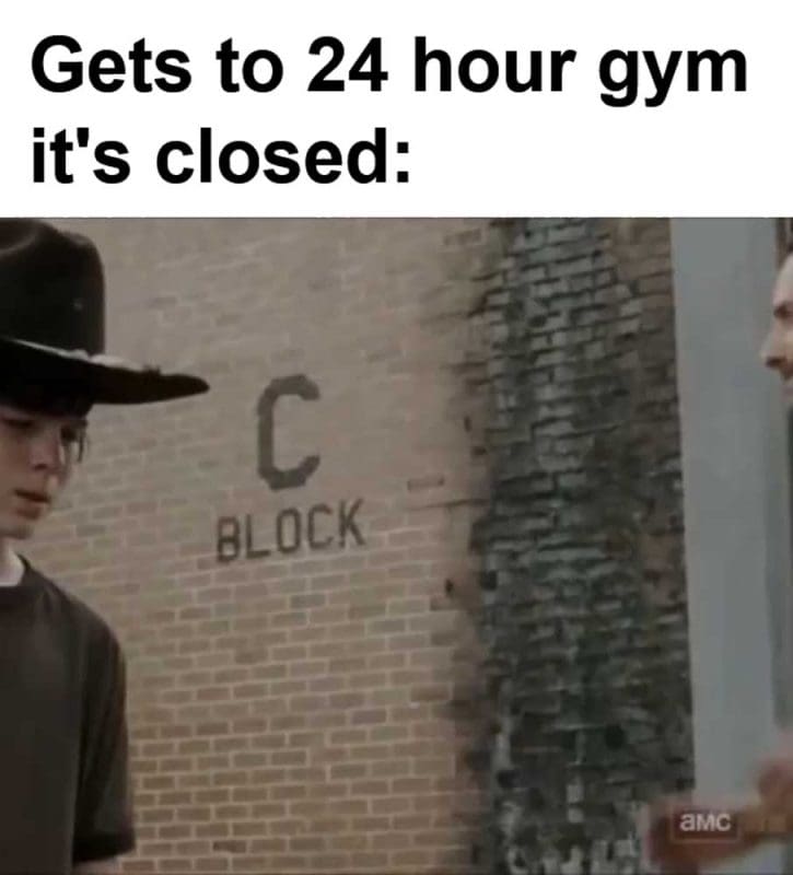 Gets To Hour Gym It's Closed