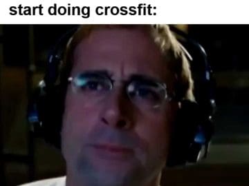 That Look You Give Someone When They Tell You They Gonna Start Doing Crossfit