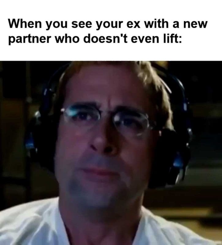 When You See Your Ex With A New Partner Who Doesn't Even Lift