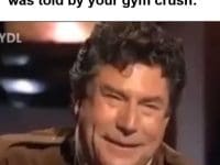 When The Joke Isn't Funny But Was Told By Your Gym Crush