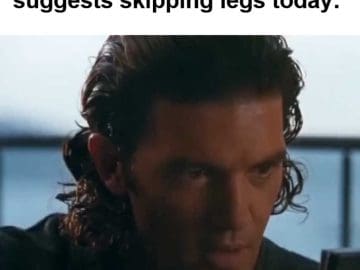 When Your Gym Buddy Suggests Skipping Legs Today