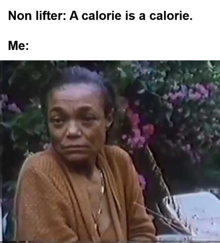 Non Lifter A Calorie Is A Calorie Me