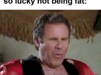 When Some Says You're So Lucky Not Being Fat