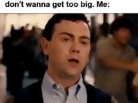 Friend I Don't Wanna Lift Heavy Cos It's Bad For The Joints And I Don't Wanna Get Too Big Me