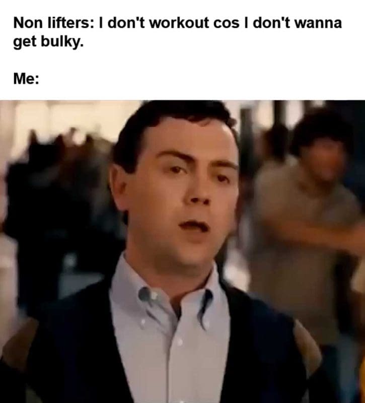 Non Lifters I Don't Workout Cos I Don't Wanna Get Bulky Me