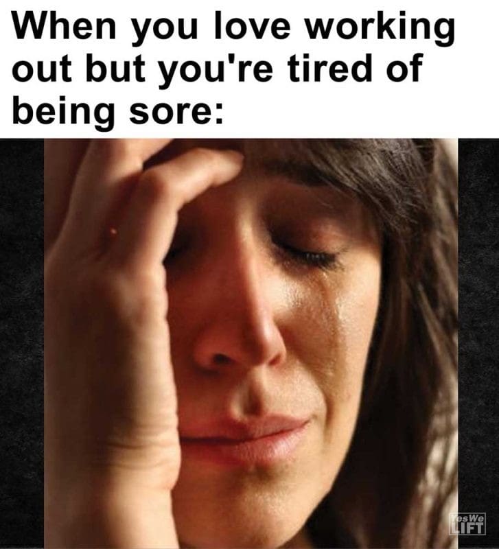 When You Love Working Out But You're Tired Of Being Sore