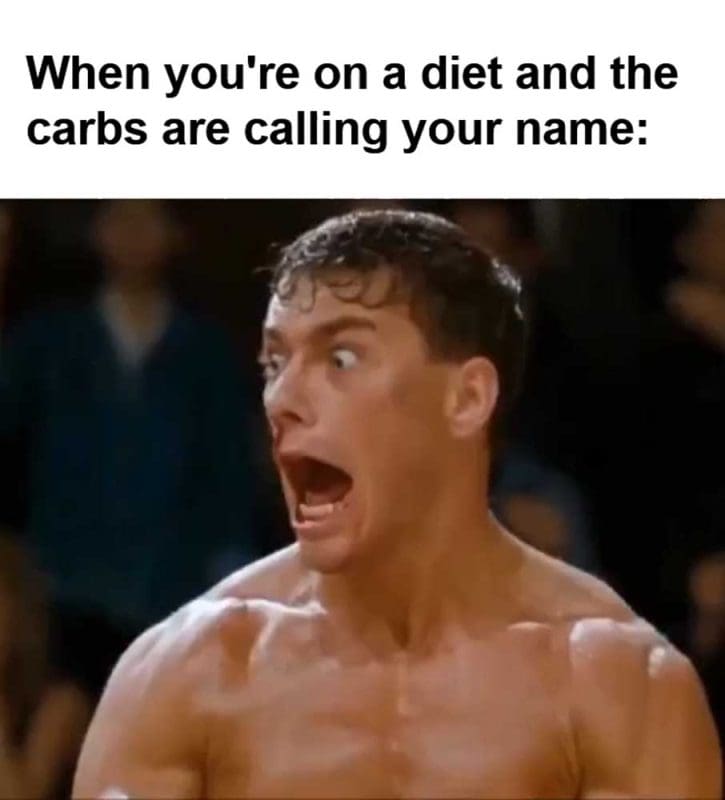 When You're On A Diet And The Carbs Are Calling Your Name