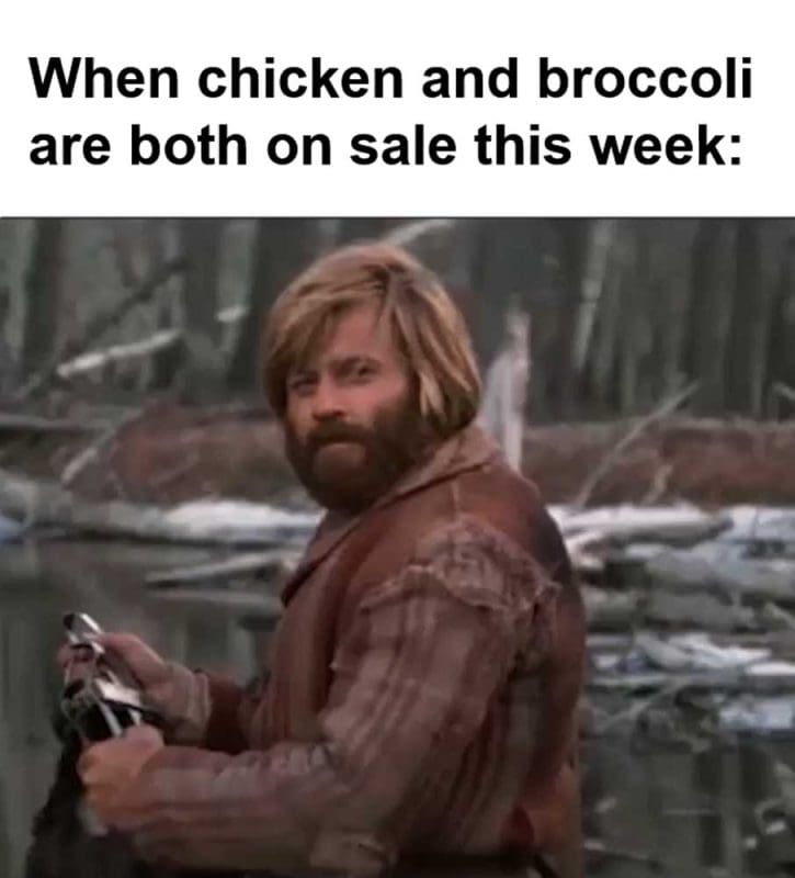 When Chicken And Broccoli Are Both On Sale This Week