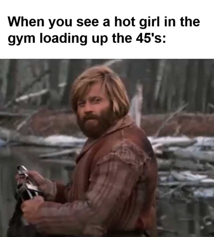 When You See A Hot Girl In The Gym Loading Up The 's