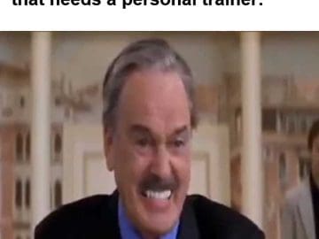 When You See A Personal Trainer That Needs A Personal Trainer