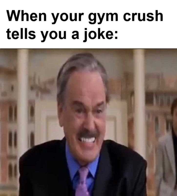 When Your Gym Crush Tells You A Joke