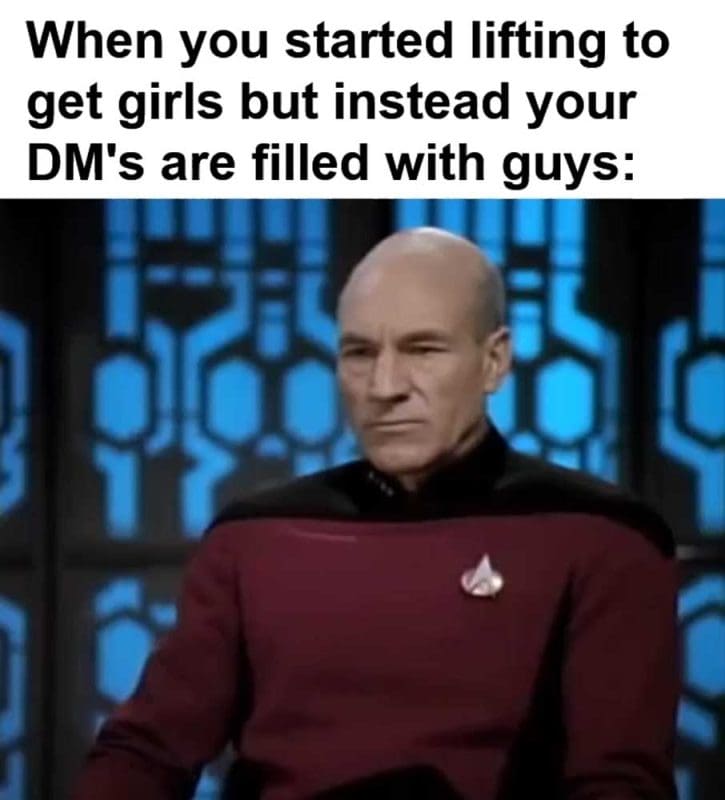 When You Started Lifting To Get Girls But Instead Your Dm's Are Filled With Guys