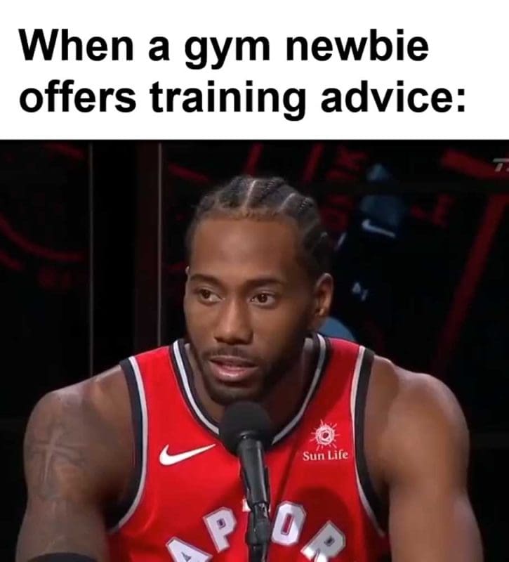 When A Gym Newbie Offers Training Advice