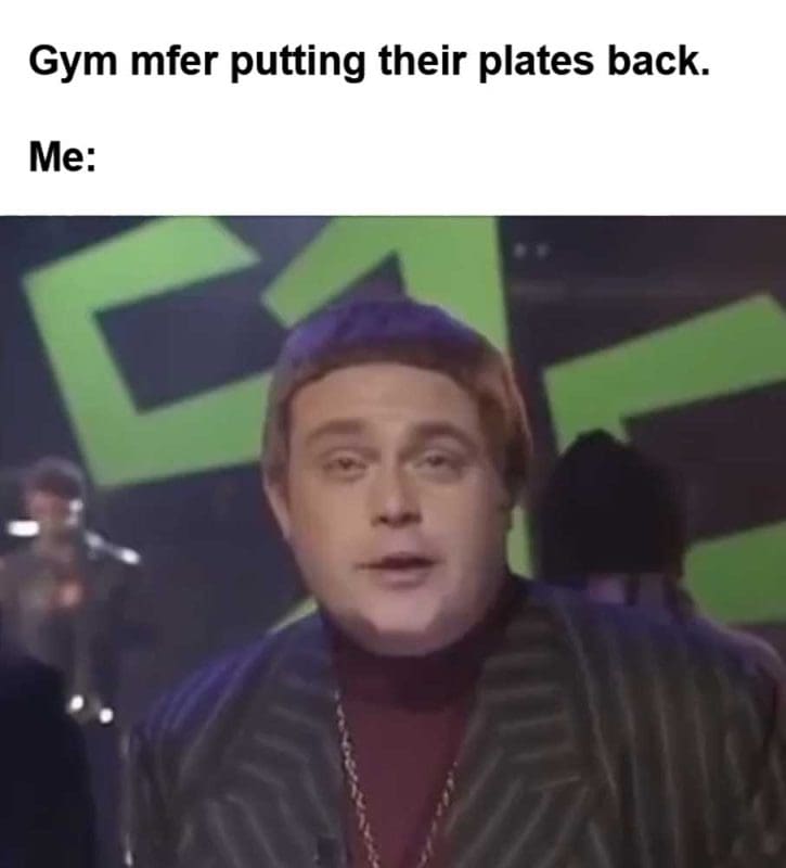 Gym Mfer Putting Their Plates Back Me