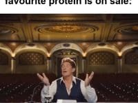 That Feeling When Your Favourite Protein Is On Sale