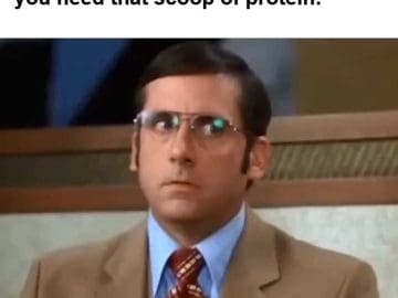 When Your Gym Buddy Ain't Funny But You Need That Scoop Of Protein