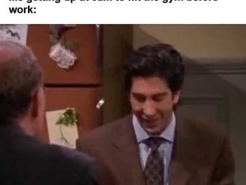 Non Lifters I Don't Have Time To Hit The Gym Me Getting Up At am To Hit The Gym Before Work