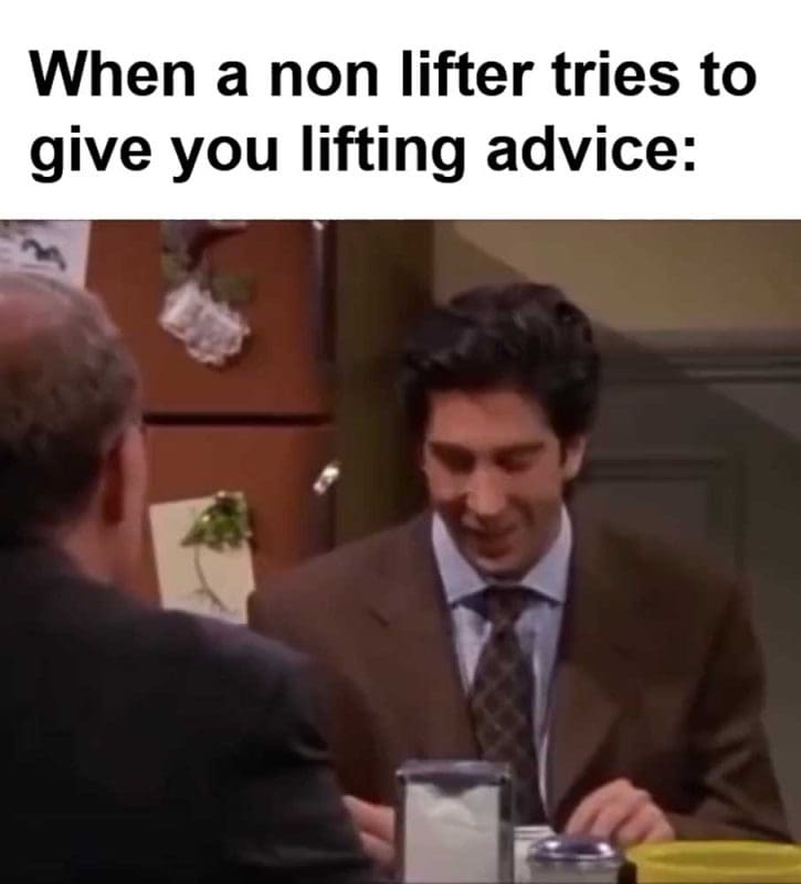 When A Non Lifter Tries To Give You Lifting Advice