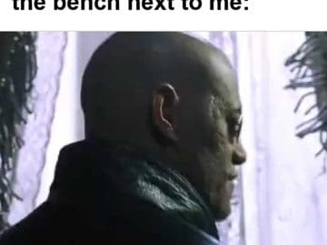 When My Gym Crush Uses The Bench Next To Me