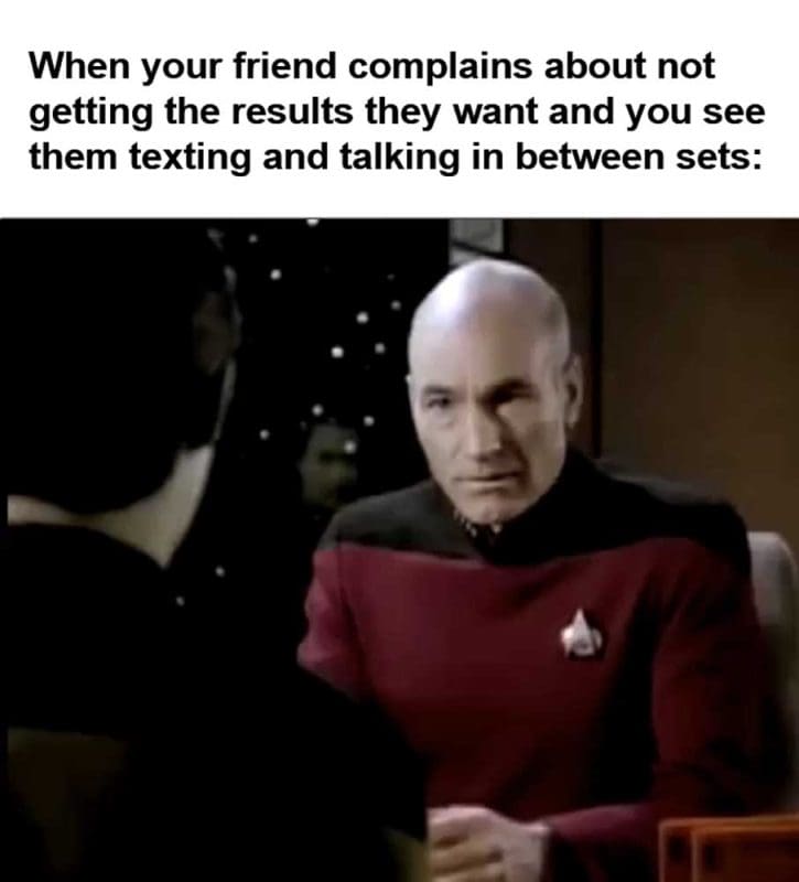When Your Friend Complains About Not Getting The Results They Want And You See Them Texting And Talking In B
