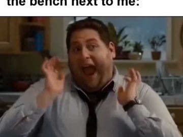 When My Gym Crush Uses The Bench Next To Me