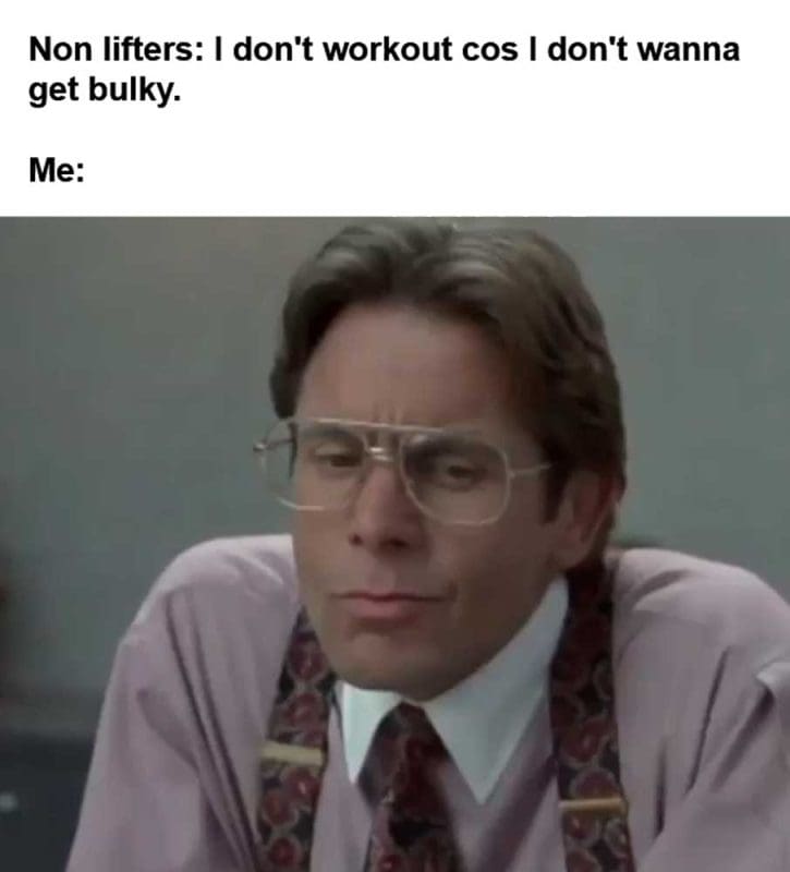 Non Lifters I Don't Workout Cos I Don't Wanna Get Bulky Me