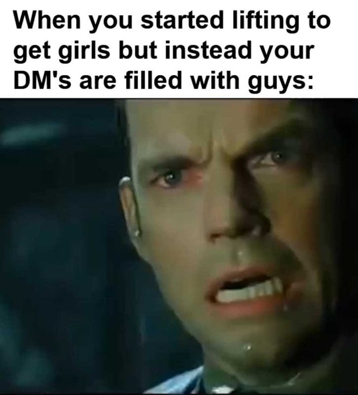 When You Started Lifting To Get Girls But Instead Your Dm's Are Filled With Guys