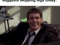 When Your Gym Buddy Suggests Skipping Legs Today