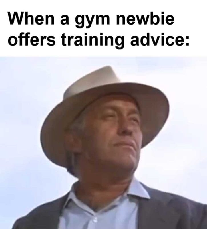 When A Gym Newbie Offers Training Advice