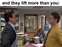 When You Bring Your Non Lifting Friend To The Gym And They Lift More Than You