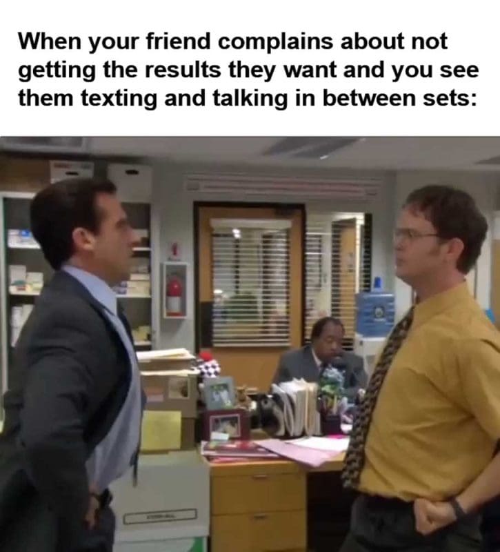 When Your Friend Complains About Not Getting The Results They Want And You See Them Texting And Talking In B